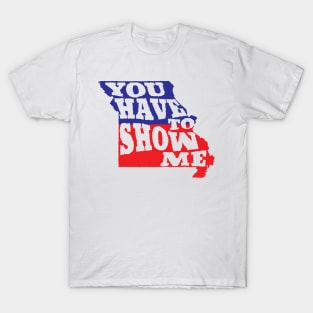 Show Me T-Shirt